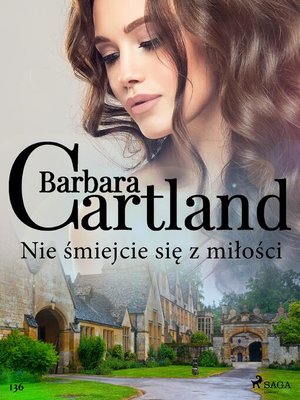 cover image of Nie śmiejcie się z miłości--Ponadczasowe historie miłosne Barbary Cartland